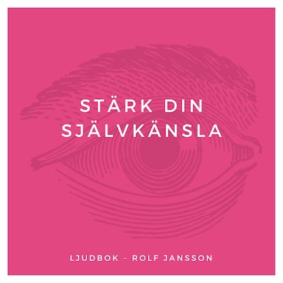 Stärk din självkänsla - Guidad självhypnos mot dålig självkänsla