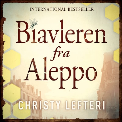 Biavleren fra Aleppo – omslag til lydbogen af Christy Lefteri