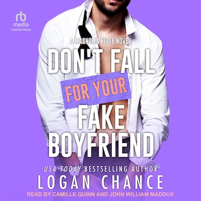 Don't Fall For Your Fake Boyfriend – omslag til lydbogen af Logan Chance