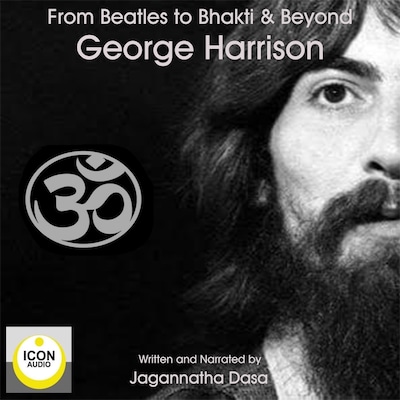 Beatles to Bhakti & Beyond; George Harrison, The Long Road Home – omslag til lydbogen af Jagannatha Dasa