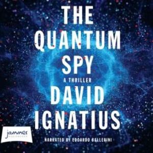 The Quantum Spy – okładka audiobooka, autor David Ignatius