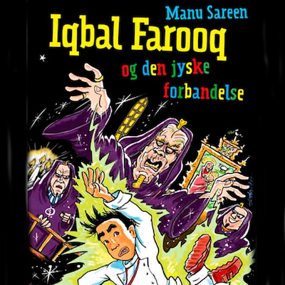 Iqbal Farooq og den jyske forbandelse – omslag til lydbogen af Manu Sareen