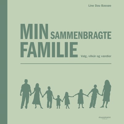 Min sammenbragte familie – omslag til lydbogen af Line Dau Bassøe