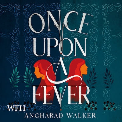 Once Upon a Fever – omslag til lydbogen af Angharad Walker