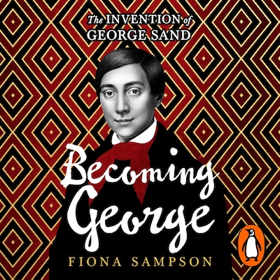 Becoming George – omslag til lydbogen af Fiona Sampson