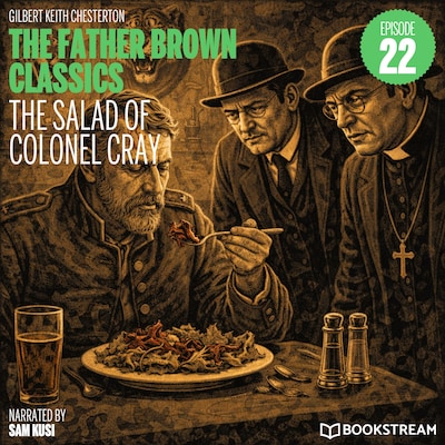 The Salad of Colonel Cray (The Father Brown Classics, Episode 22) – omslag til lydbogen af G. K. Chesterton
