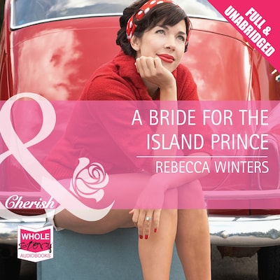 A Bride for the Island Prince – omslag til lydbogen af Rebecca Winters