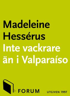 Inte vackrare än i Valparaíso – omslag till ljudboken av Madeleine Hessérus