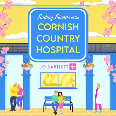 Finding Friends at the Cornish Country Hospital (Unabridged)