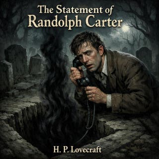 10. The Statement of Randolph Carter by H.P. Lovecraft: A Chilling Testimony of Forbidden Knowledge and Graveyard Terror – omslag till ljudboken av H. P. Lovecraft