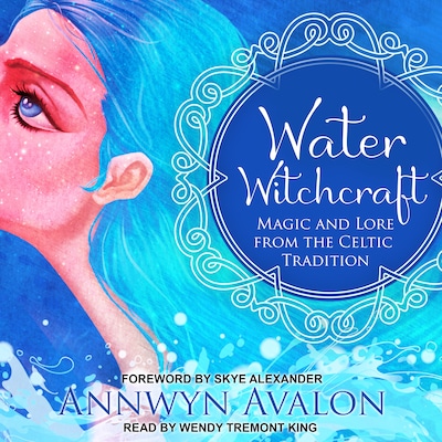Water Witchcraft – omslag til lydbogen af Annwyn Avalon