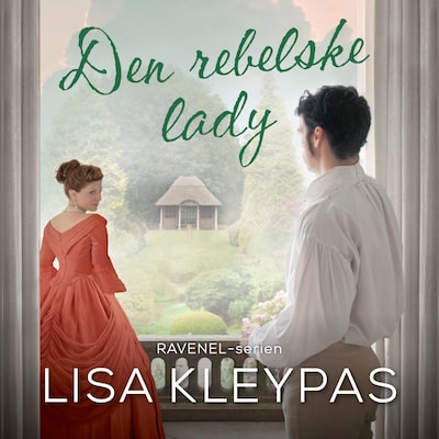 Den rebelske lady – omslag til lydbogen af Lisa Kleypas
