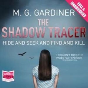 The Shadow Tracer – okładka audiobooka, autor M.G. Gardiner