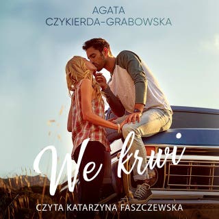We krwi – okładka audiobooka, autor Agata Czykierda-Grabowska