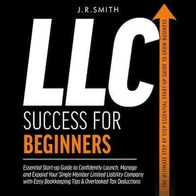 LLC Success For Beginners – omslag til lydbogen af J.R. Smith