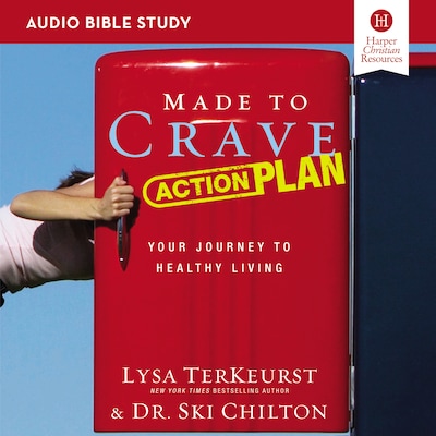 Made to Crave Action Plan Bible Study: Audio