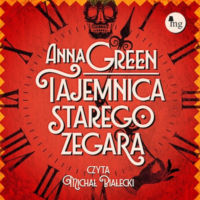 Tajemnica starego zegara – okładka audiobooka, autor Anna Green