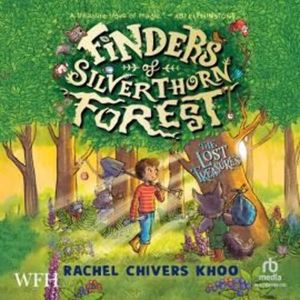 Finders of Silverthorn Forest: The Lost Treasures – okładka audiobooka, autor Rachel Chivers Khoo