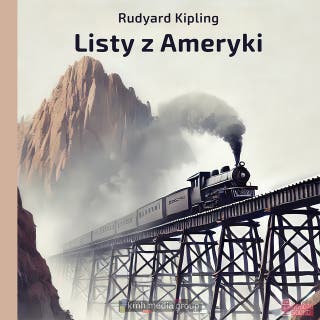 Listy z Ameryki – okładka audiobooka, autor Rudyard Kipling