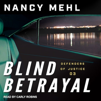 Blind Betrayal – omslag til lydbogen af Nancy Mehl
