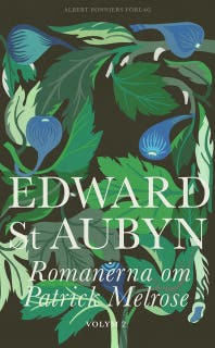 Romanerna om Patrick Melrose. Volym 2 – omslag till ljudboken av Edward St. Aubyn