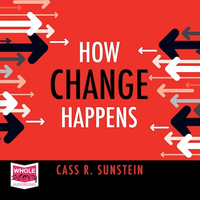 How Change Happens – omslag til lydbogen af Cass R. Sunstein