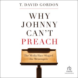 Why Johnny Can't Preach: The Media Have Shaped the Messengers
