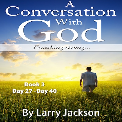 A Conversation With God