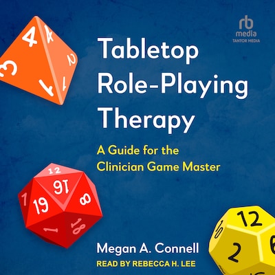 Tabletop Role-Playing Therapy – omslag til lydbogen af Megan A. Connell