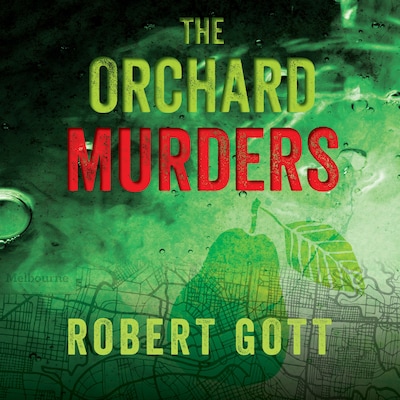 The Orchard Murders – omslag til lydbogen af Robert Gott
