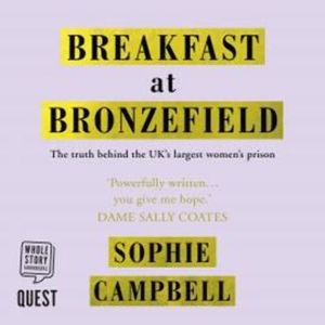 Breakfast at Bronzefield – okładka audiobooka, autor Sophie Campbell