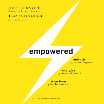 Empowered – omslag til lydbogen af Josh Bernoff, Ted Schadler