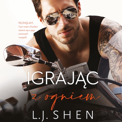 Igrając z ogniem – okładka audiobooka, autor L. J. Shen