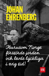 Hurusom Norge förstörde jorden och levde lyckliga i evig tid!