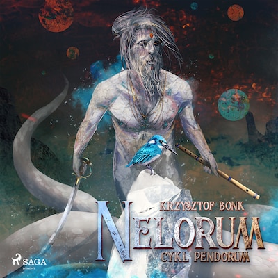 Cykl Pendorum. Część XI. Nelorum – okładka audiobooka, autor Krzysztof Bonk