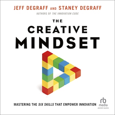 The Creative Mindset – omslag til lydbogen af Jeff DeGraff, Staney DeGraff