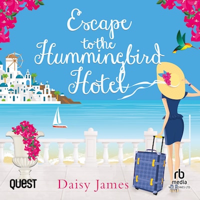 Escape to the Hummingbird Hotel – omslag til lydbogen af Daisy James