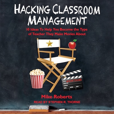 Hacking Classroom Management – omslag til lydbogen af Mike Roberts