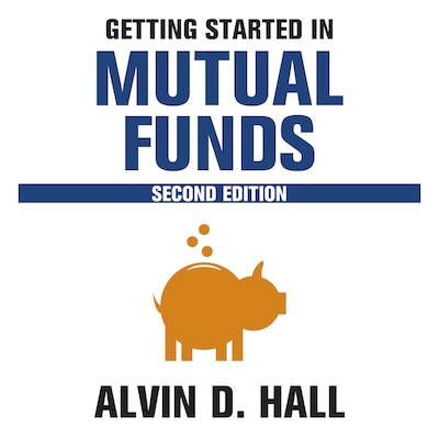 Getting Started in Mutual Funds, 2nd Edition – omslag til lydbogen af Alvin D. Hall