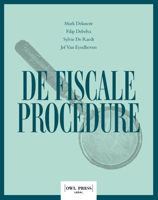 De fiscale procedure – omslag van het luisterboek van Filip Debelva,Jef Van Eyndhoven,Mark Delanote,Sylvie De Raedt