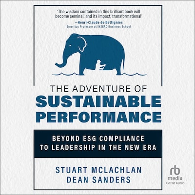 The Adventure of Sustainable Performance – omslag til lydbogen af Stuart McLachlan, Dean Sanders