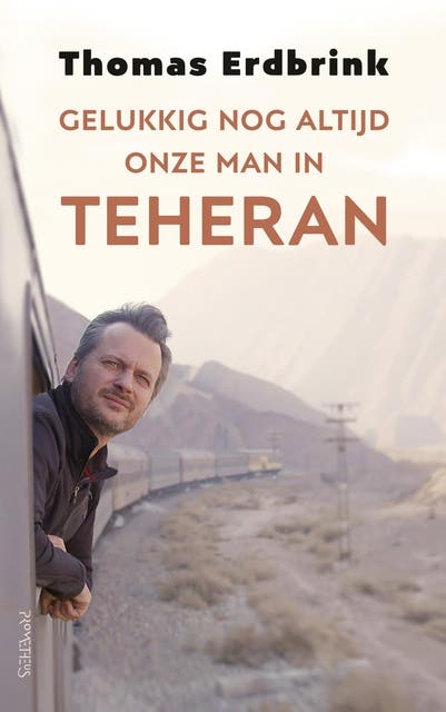 Gelukkig nog altijd onze man in Teheran – omslag van het luisterboek van Thomas Erdbrink