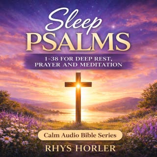Sleep Psalms: 1-38: For Deep Rest, Prayer and Meditation – omslag till ljudboken av The World English Bible