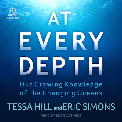 At Every Depth – omslag til lydbogen af Tessa Hill, Eric Simons
