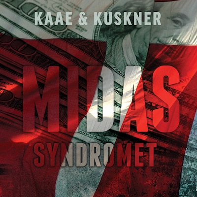 Midas-syndromet – omslag til lydbogen af Peer Kaae, Per Kuskner, Peer & Per Kaae & Kuskner