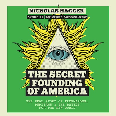 The Secret Founding of America – omslag til lydbogen af Nicholas Hagger