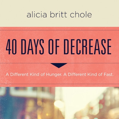 40 Days of Decrease