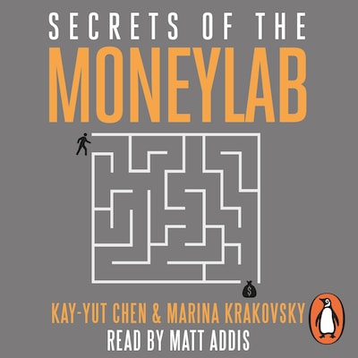 Secrets of the Moneylab – omslag til lydbogen af Kay-Yut Chen, Marina Krakovsky