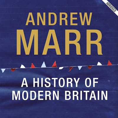 A History of Modern Britain – omslag til lydbogen af Andrew Marr