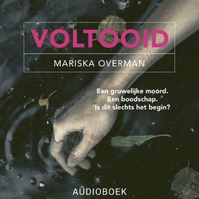 Voltooid: Een gruwelijke moord. Een boodschap. Is dit slechts het begin?